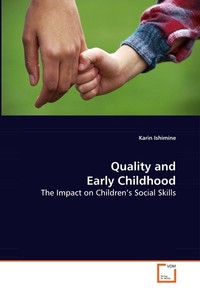  Quality and Early Childhood. The Impact on Childrens Social Skills
 