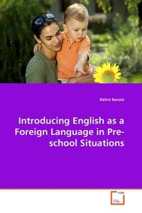  Introducing English as a Foreign Language in Pre-school Situations 