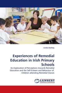 Experiences of Remedial Education in Irish Primary Schools 